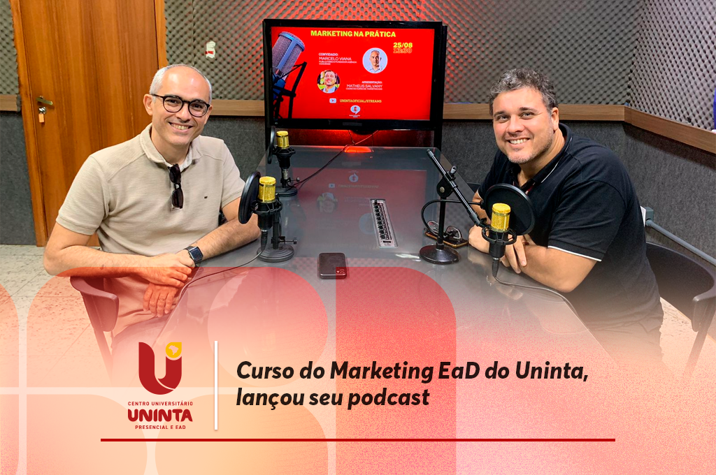 Curso do Marketing EaD do Uninta, lançou seu podcast