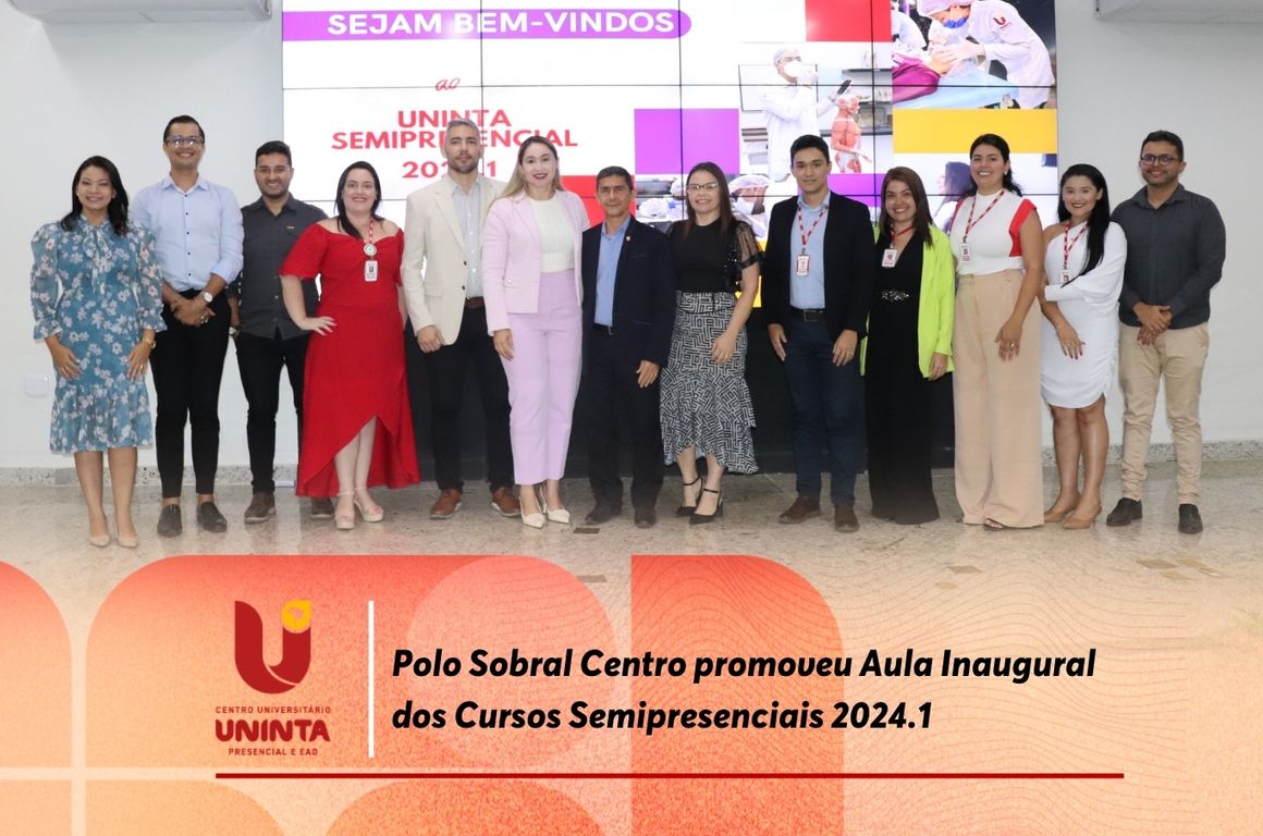 Polo Sobral Centro promoveu Aula Inaugural dos Cursos Semipresenciais 2024.1