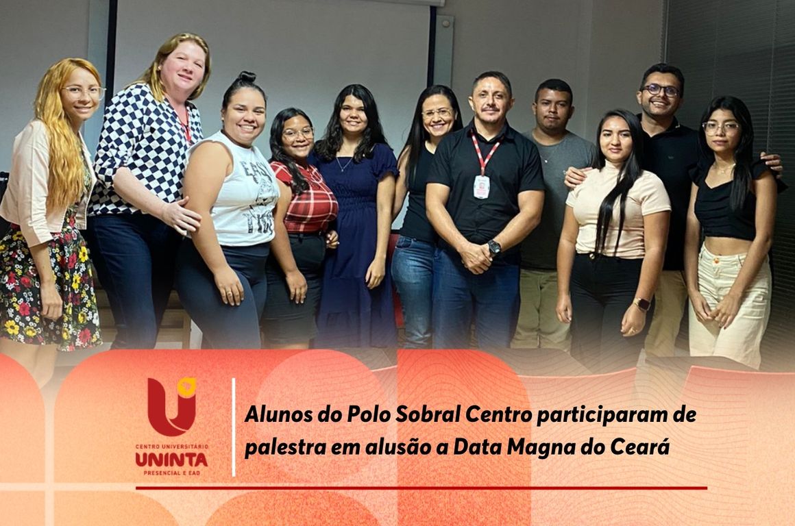 Alunos do Polo Sobral Centro participaram de palestra em alusão a Data Magna do Ceará