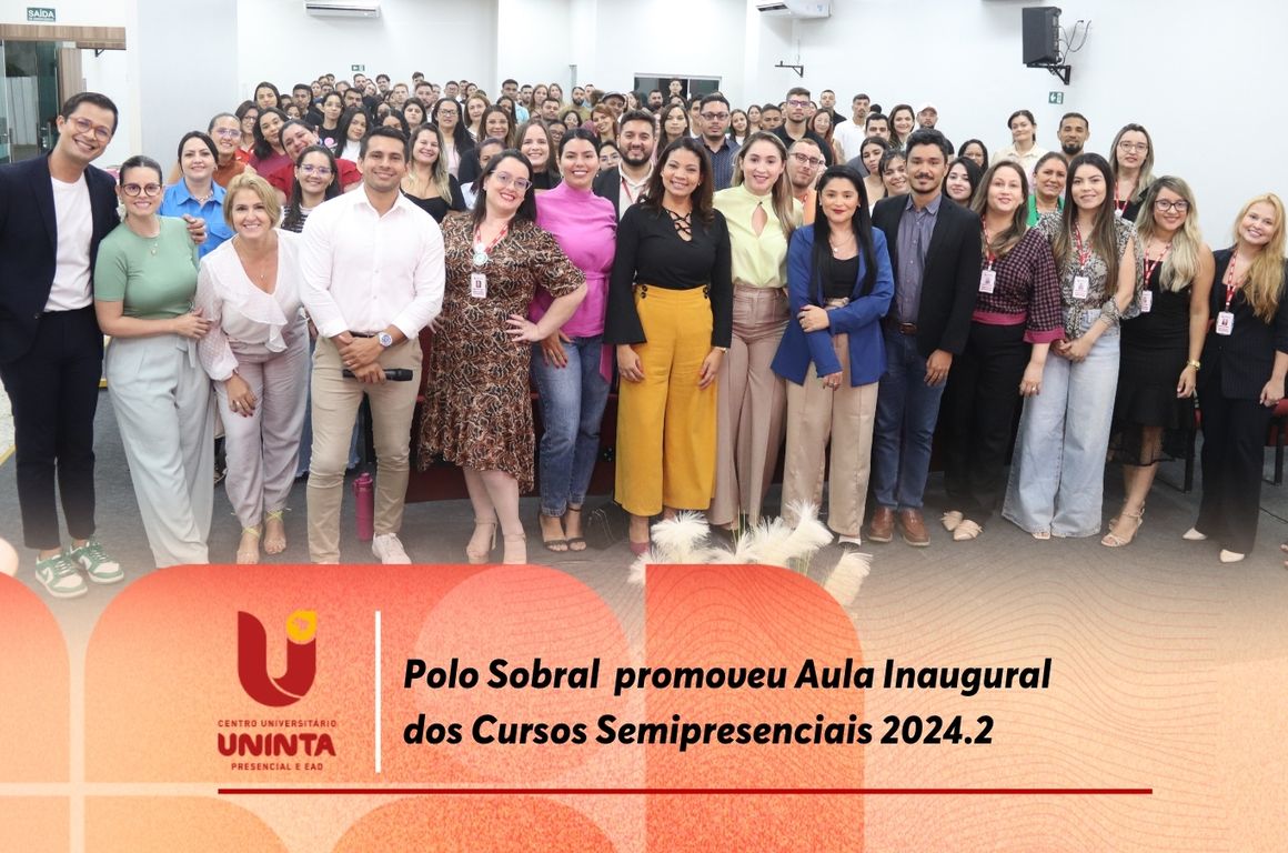 Polo Sobral Centro promoveu Aula Inaugural dos Cursos Semipresenciais 2024.2