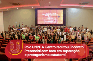 Polo UNINTA Centro realizou Encontro Presencial com foco em superação e protagonismo estudantil