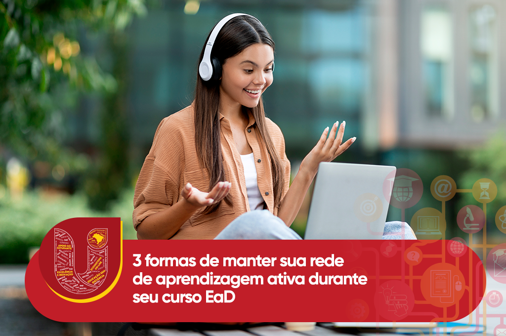 3 formas de manter sua rede aprendizagem ativa durante seu curso EaD