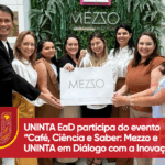 UNINTA EaD participa do evento “Café, Ciência e Saber: Mezzo e UNINTA em Diálogo com a Inovação”