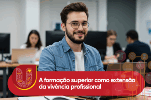A formação superior como extensão da vivência profissional