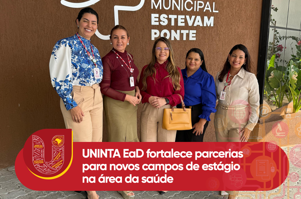 UNINTA EaD fortalece parcerias para novos campos de estágio na área da saúde