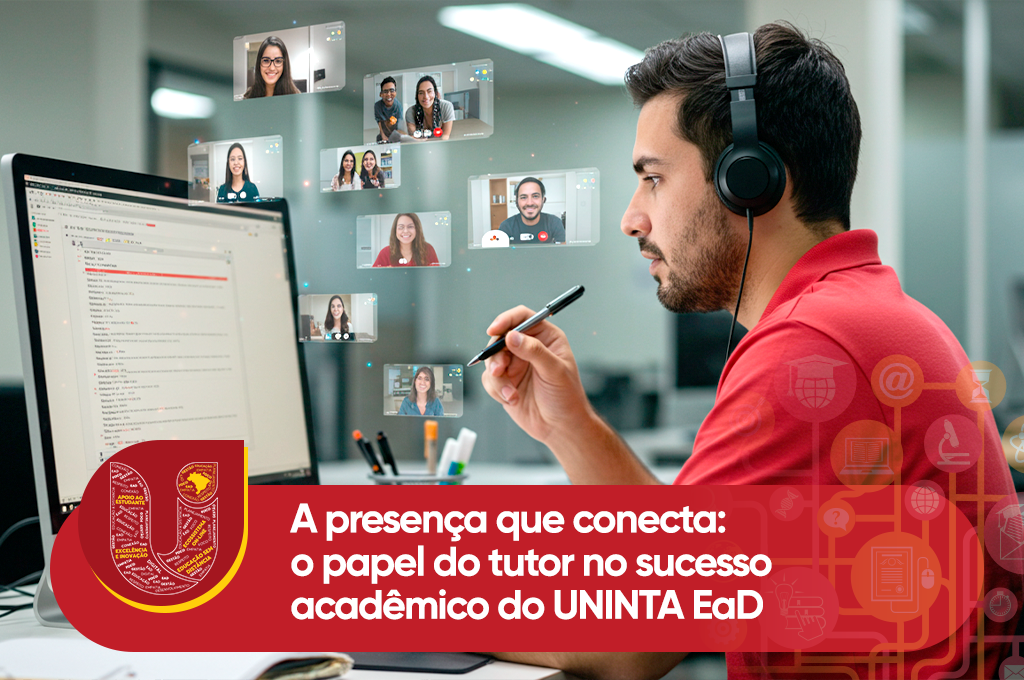 A presença que conecta: o papel do tutor no sucesso acadêmico do UNINTA EaD